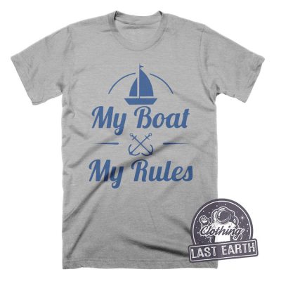 My Boat My Rules Captain T-Shirt - Nautical Gift