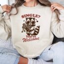 Sarcastic Anti-Valentine Raccoon T-Shirt: Funny Single Humor Design