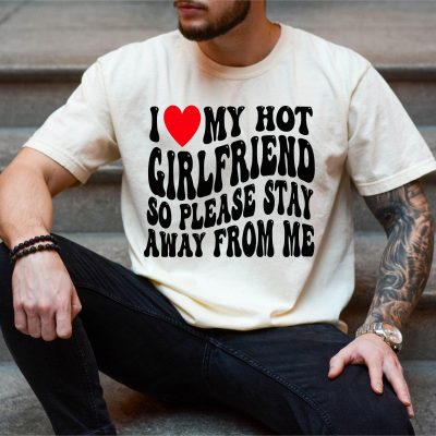 I Love My Girlfriend T-Shirt - Valentine's Day Boyfriend Tee