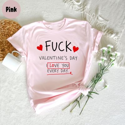 Anti-Valentine's Day T-Shirt - Funny Sarcastic Love Gift