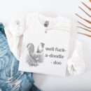 Funny Rooster Sweatshirt: Farm Animal Quote Crewneck