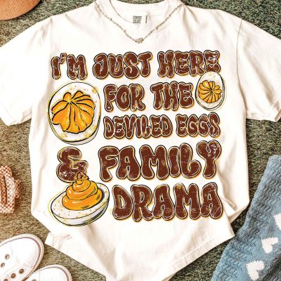 Funny Thanksgiving T-Shirt - I'm Just Here For The Deviled Eggs