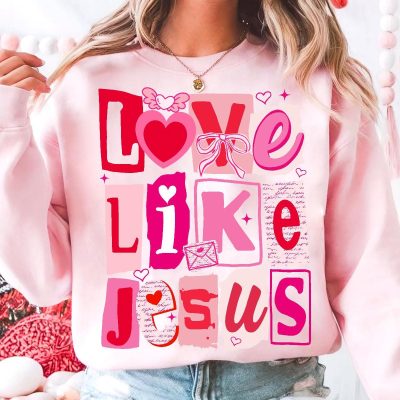 Love Like Jesus Christian Valentine Sweatshirt - Pink Design