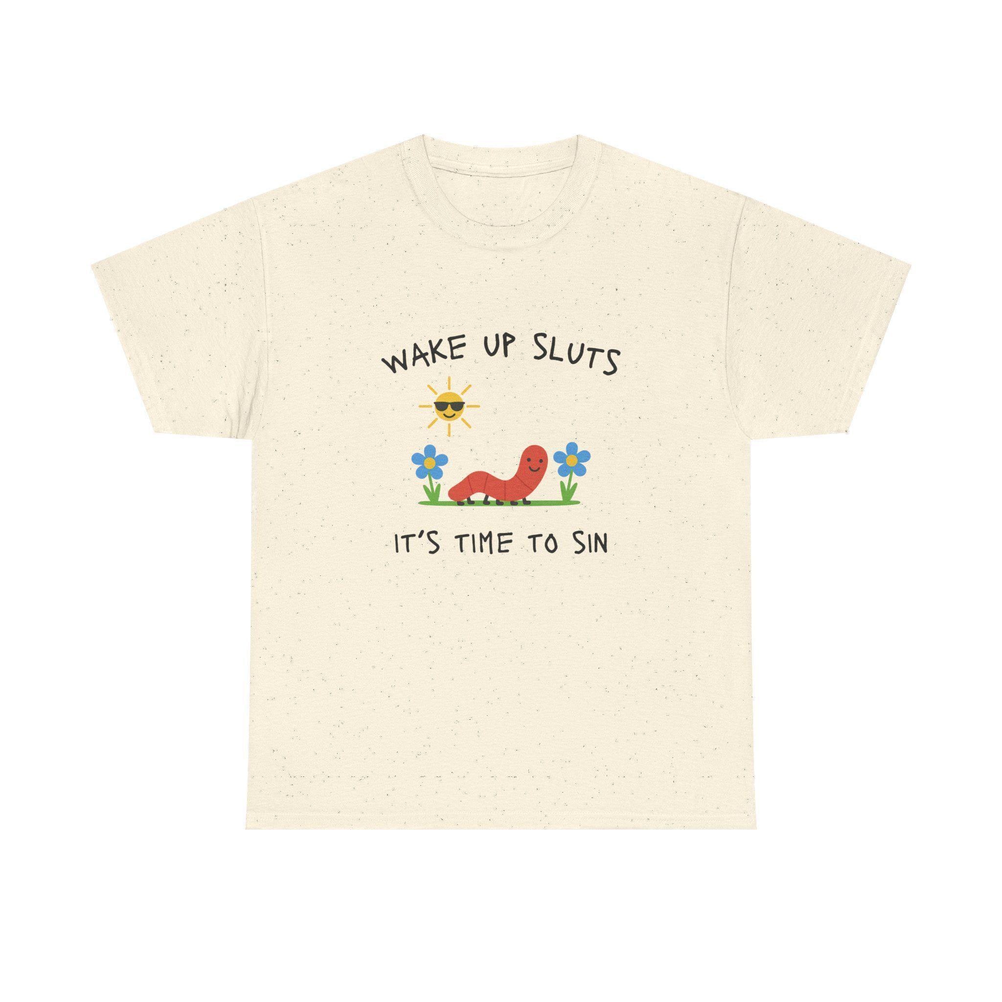 Wake Up Sluts Funny Animal Meme T-Shirt - Cursed Humor Graphic Tee - Image 2