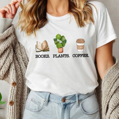 Books Plants Coffee T-Shirt for Book & Plant Lovers